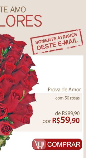 Diga "Eu Te Amo" com Flores: Prova de Amor com 50 rosas de R$89,90 por R$59,90