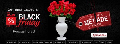 A Black Friday está chegando! Aproveite nossos produtos!