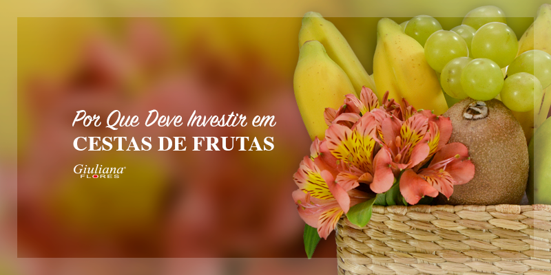 Saiba Por Que Deve Investir em Cestas de Frutas na Ceia de Natal e Ano Novo