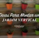 Dicas Para Montar um Jardim Vertical
