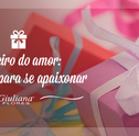 Janeiro do Amor: Presentes para Apaixonar