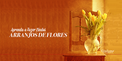 Aprenda a Fazer Lindos Arranjos de Flores