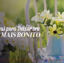Confira Dicas para Deixar seu Jardim mais Bonito
