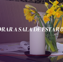 Como Decorar a Sala de Estar com Flores